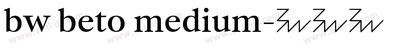 bw beto medium字体转换